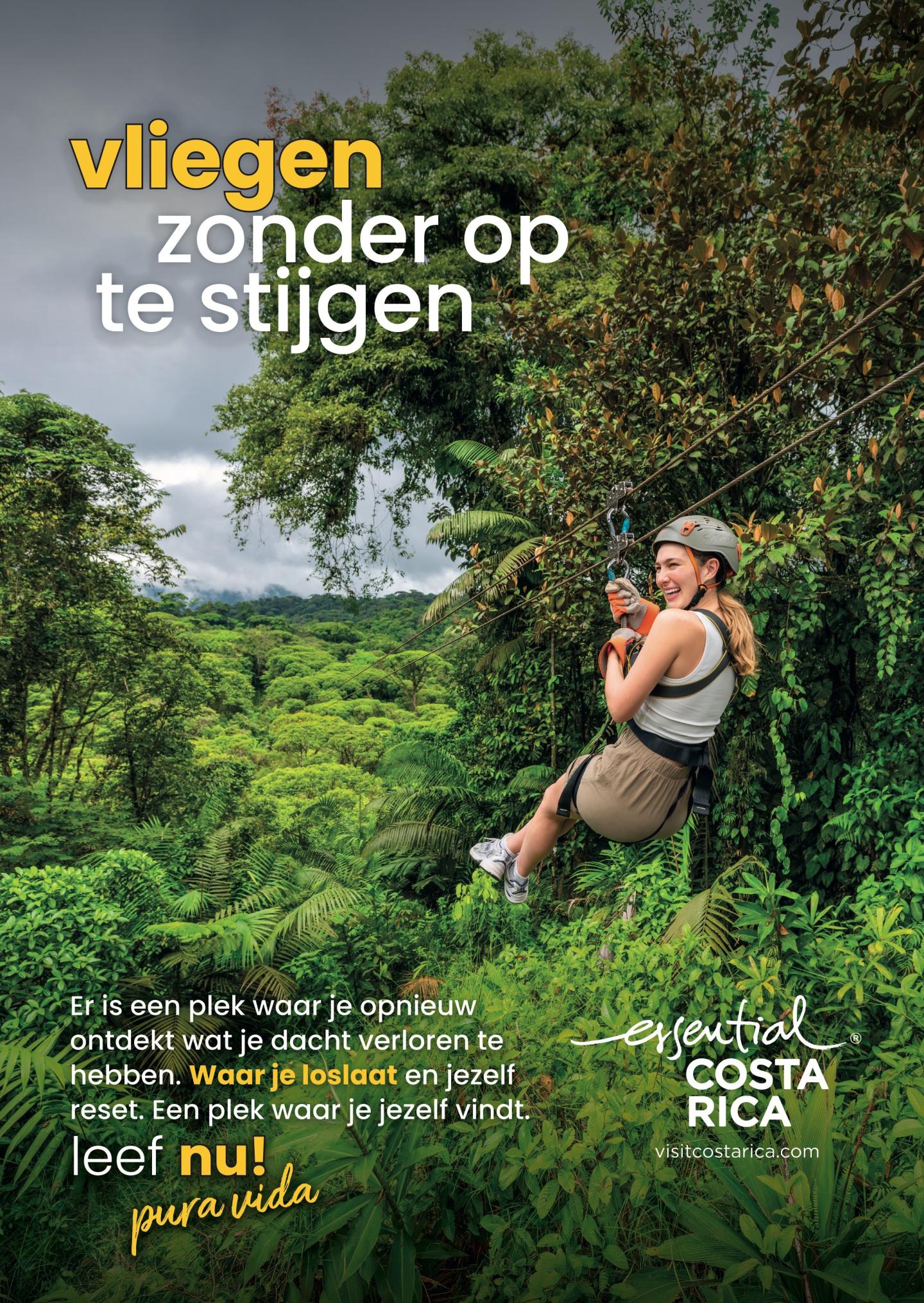 Pubblicità con la foto di una donna appesa a una zipline sopra una rigogliosa foresta pluviale. Titolo: «volare senza decollare». Il testo parla di riscoprire ciò che si pensava di aver perso e di lasciarsi andare. Logo: «esencial Costa Rica, visitcostarica.com.
